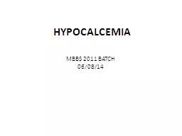 HYPOCALCEMIA MBBS 2011 BATCH