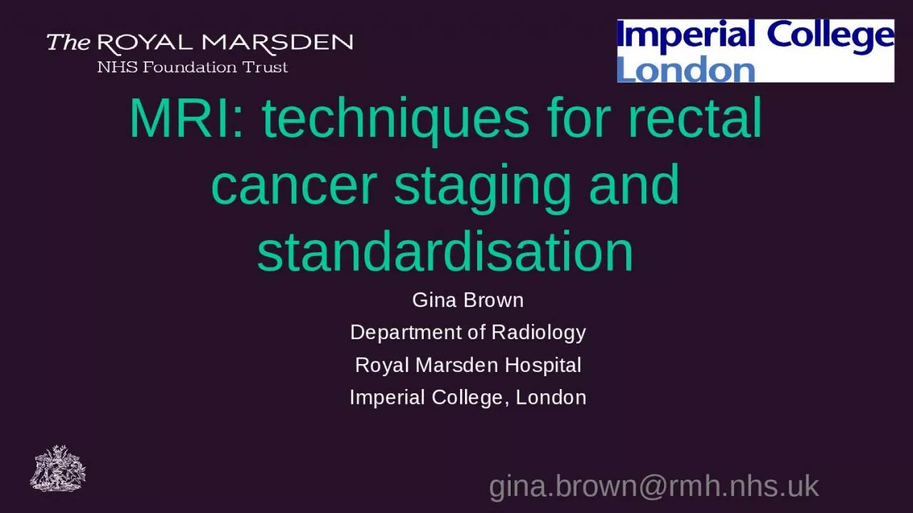MRI: techniques for rectal cancer staging and standardisation