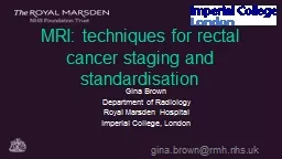 MRI: techniques for rectal cancer staging and standardisation