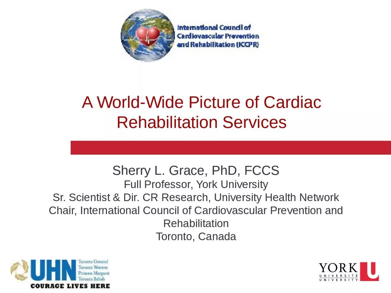 PPT-A World-Wide Picture of Cardiac Rehabilitation Services