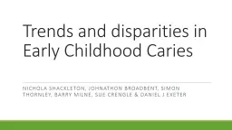 Trends and disparities in Early Childhood Caries