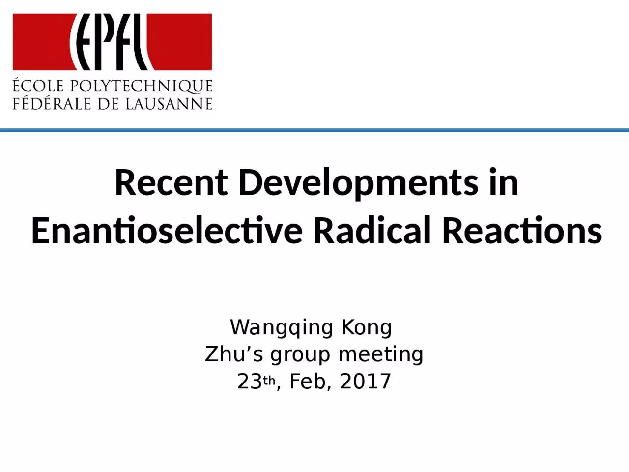 PPT-Recent Developments in Enantioselective Radical Reaction