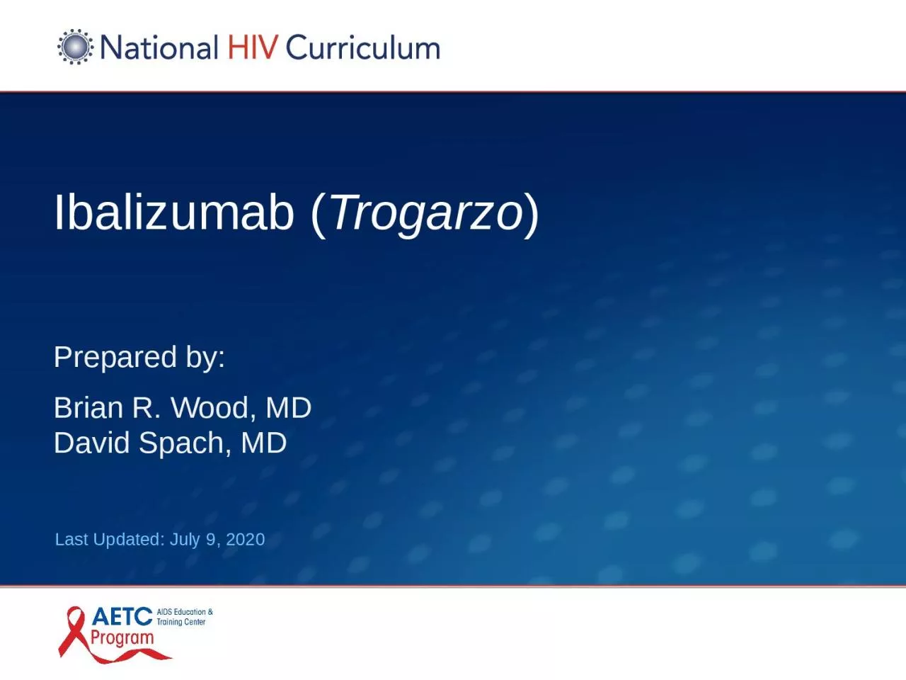 PPT-Ibalizumab ( Trogarzo ) Prepared by: