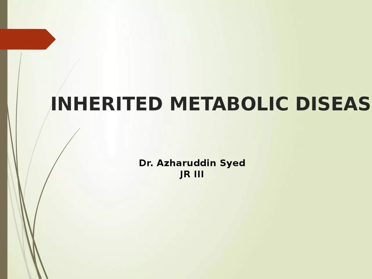 PPT-INHERITED METABOLIC DISEASES