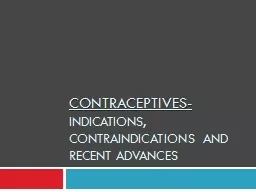 Contraceptives-  indications, contraindications and recent advances