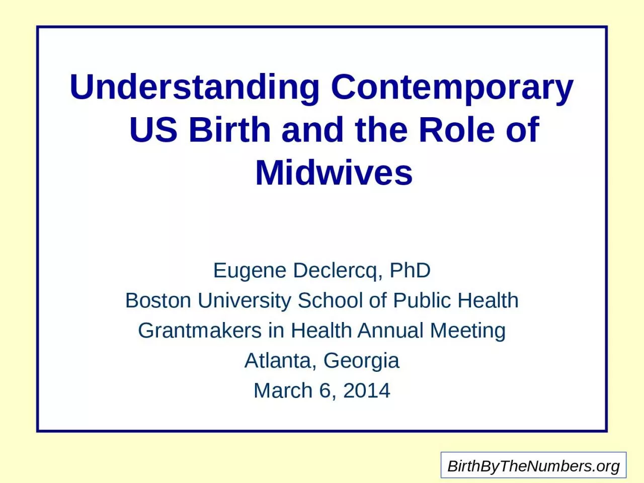 PPT-Understanding Contemporary US Birth and the Role of Midwives