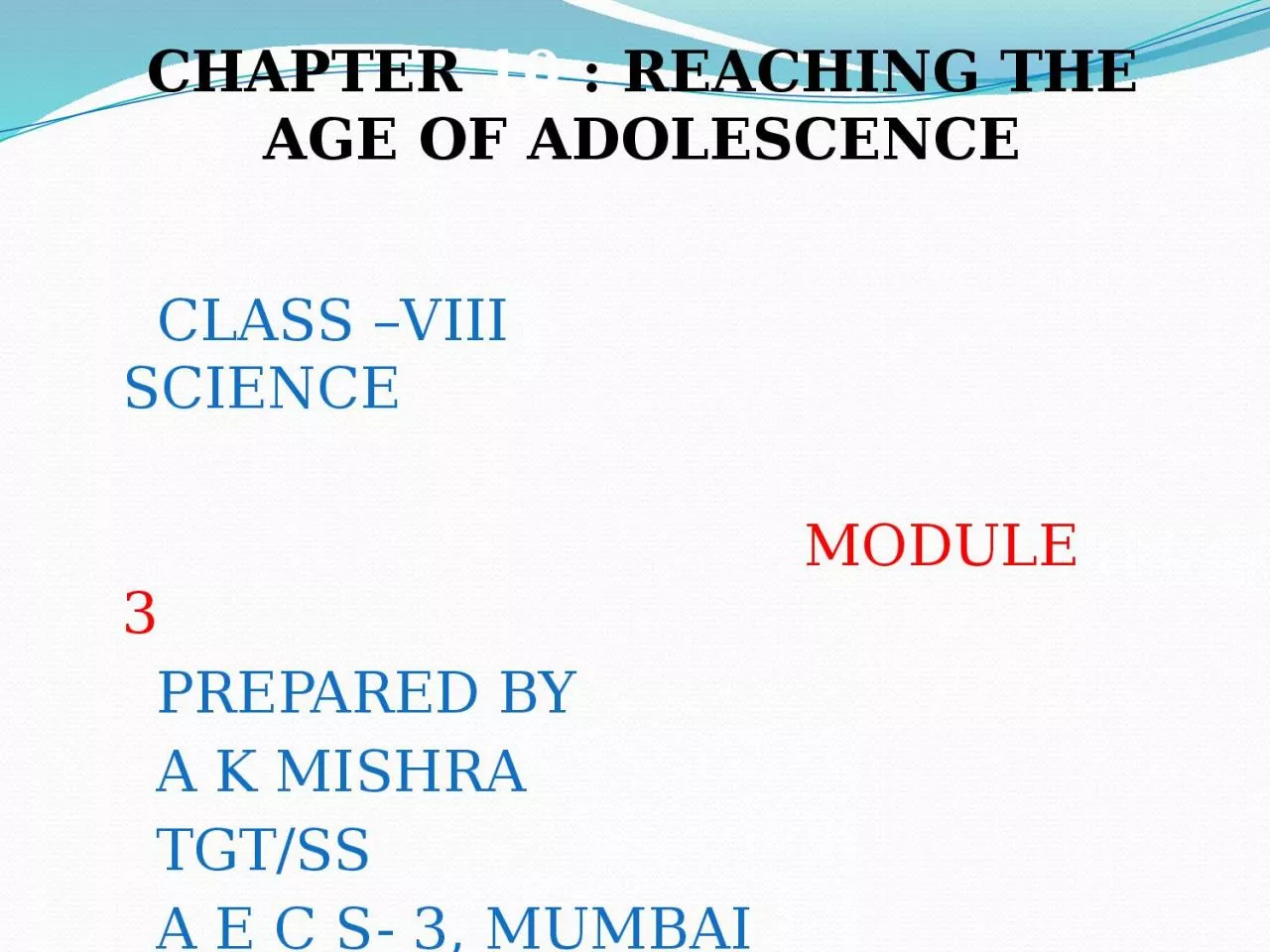 CLASS –VIII                        SCIENCE