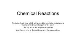 Chemical Reactions This is the fourth text which will be used for practicing dictation and translat