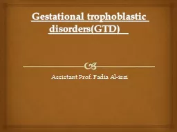 Gestational trophoblastic disorders(GTD)
