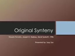 Original  Synteny   Vincent Ferretti, Joseph H. Nadeau, David