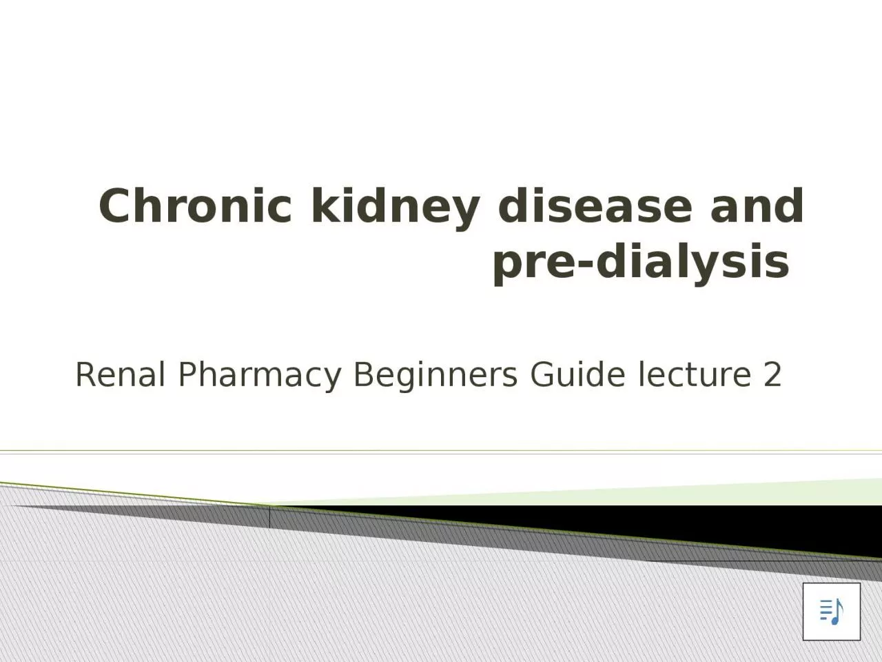 PPT-Chronic kidney disease and pre-dialysis