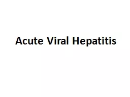 Acute Viral Hepatitis Hepatitis