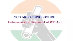 SUO MOTU  DISCLOSURE Enforcement of Section 4 of RTI Act