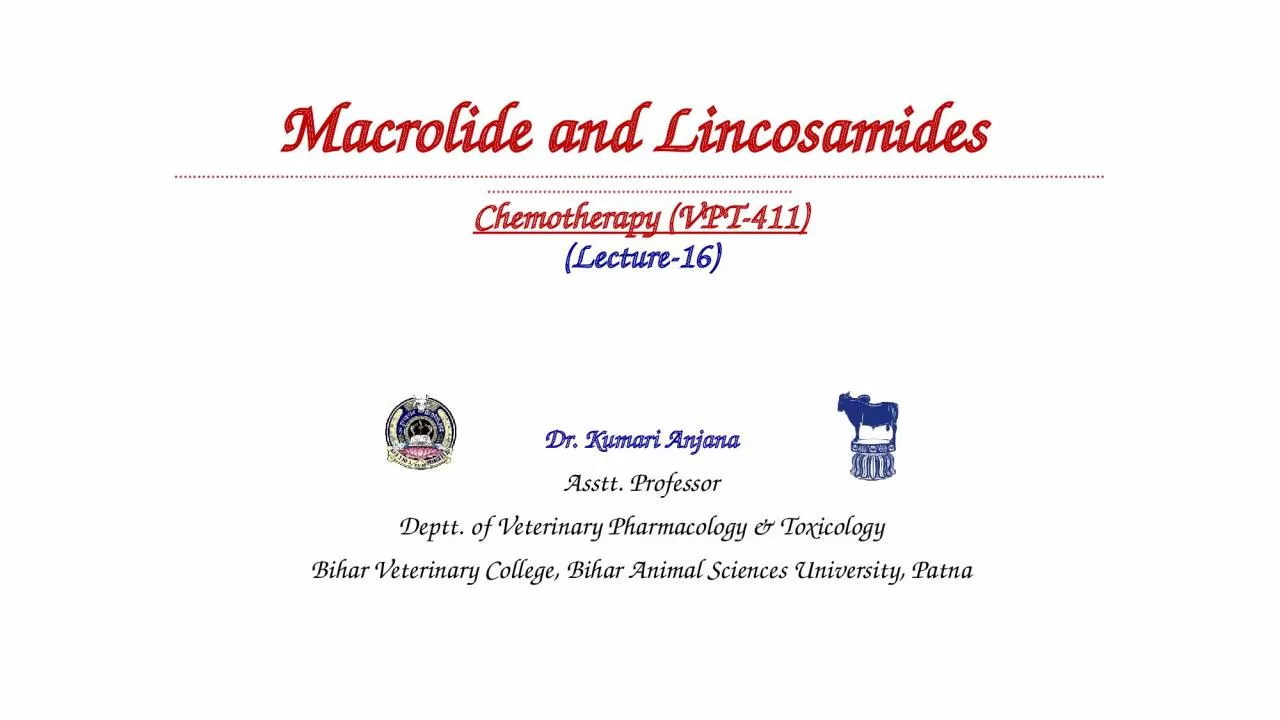 Macrolide  and  Lincosamides