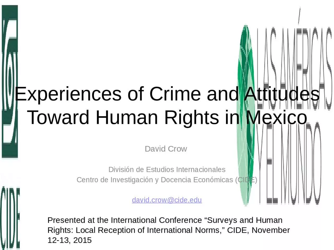 Experiences of Crime and Attitudes