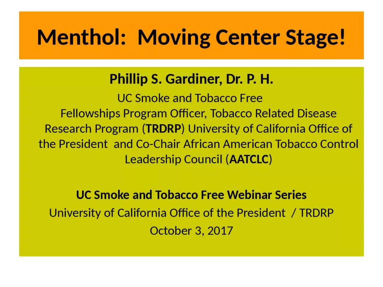 Menthol:  Moving Center Stage!
