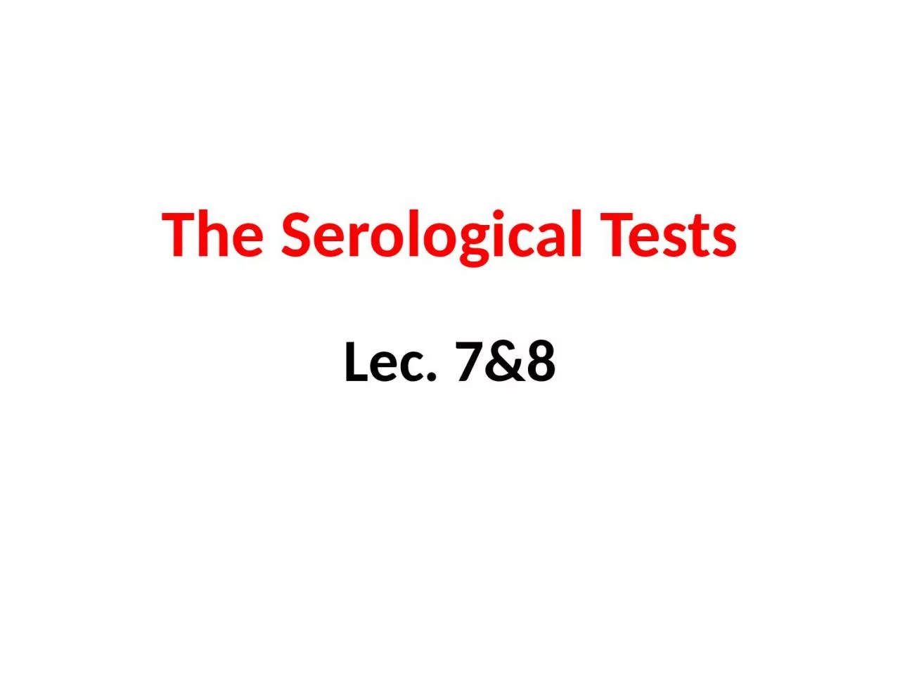 The Serological Tests Lec