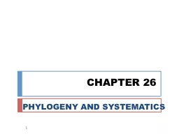 CHAPTER 26 PHYLOGENY AND SYSTEMATICS
