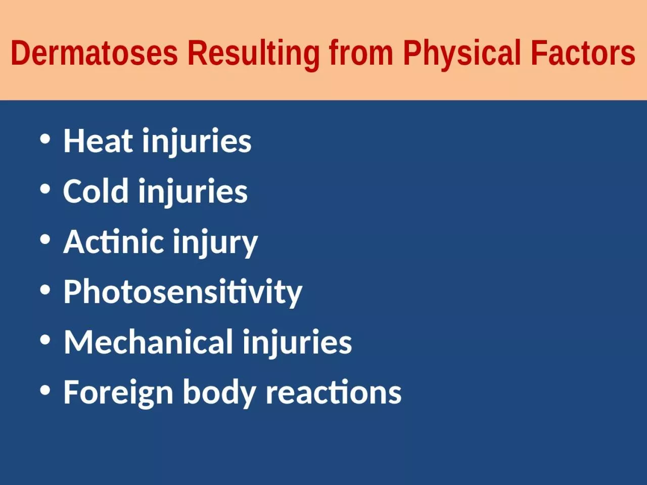 PPT-Dermatoses Resulting from Physical Factors