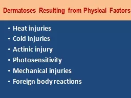 Dermatoses  Resulting from Physical Factors