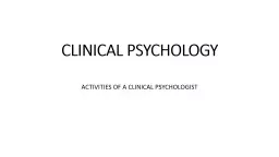 CLINICAL PSYCHOLOGY ACTIVITIES OF A CLINICAL PSYCHOLOGIST