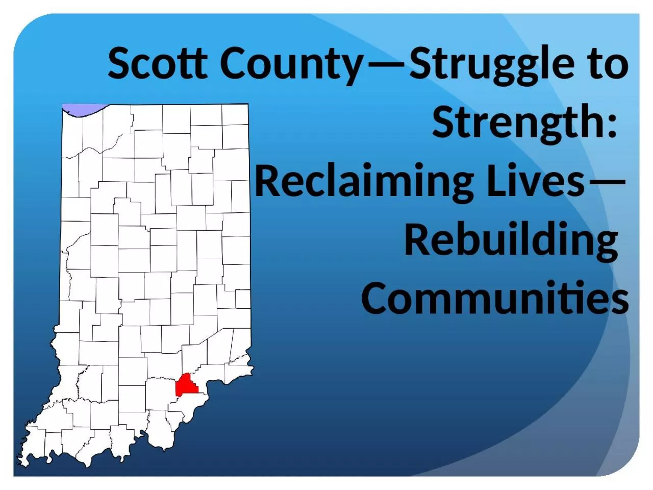 PPT-Scott County—Struggle to Strength: