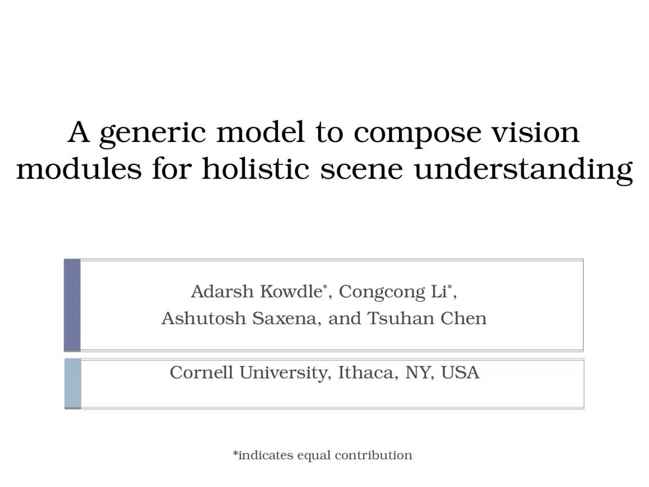 PPT-A generic model to compose vision modules for holistic scene understanding