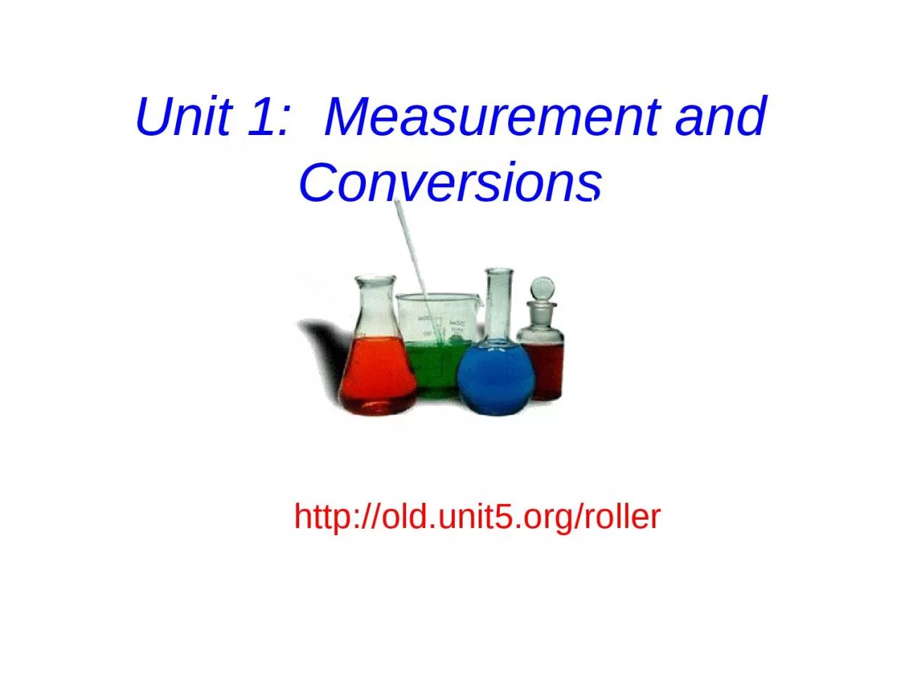 PPT-Unit 1: Measurement and Conversions