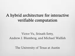 A hybrid architecture for interactive verifiable computation