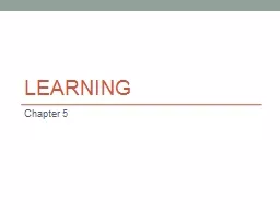 Learning Chapter 5 Classical Conditioning: Learning through Association