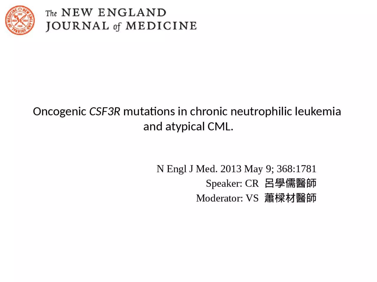 PPT-Oncogenic   CSF3R  mutations in chronic 