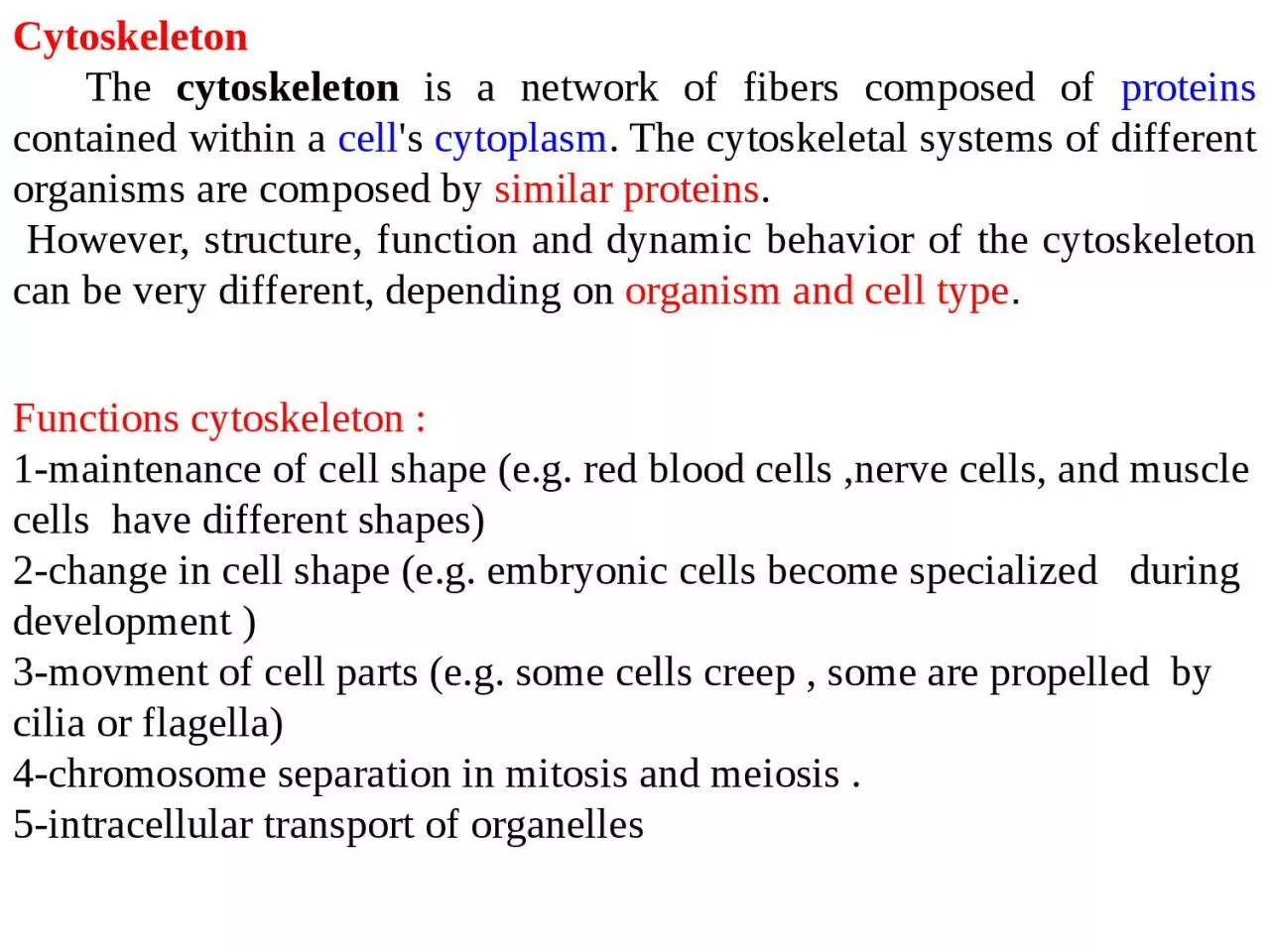 PPT-Cytoskeleton The cytoskeleton