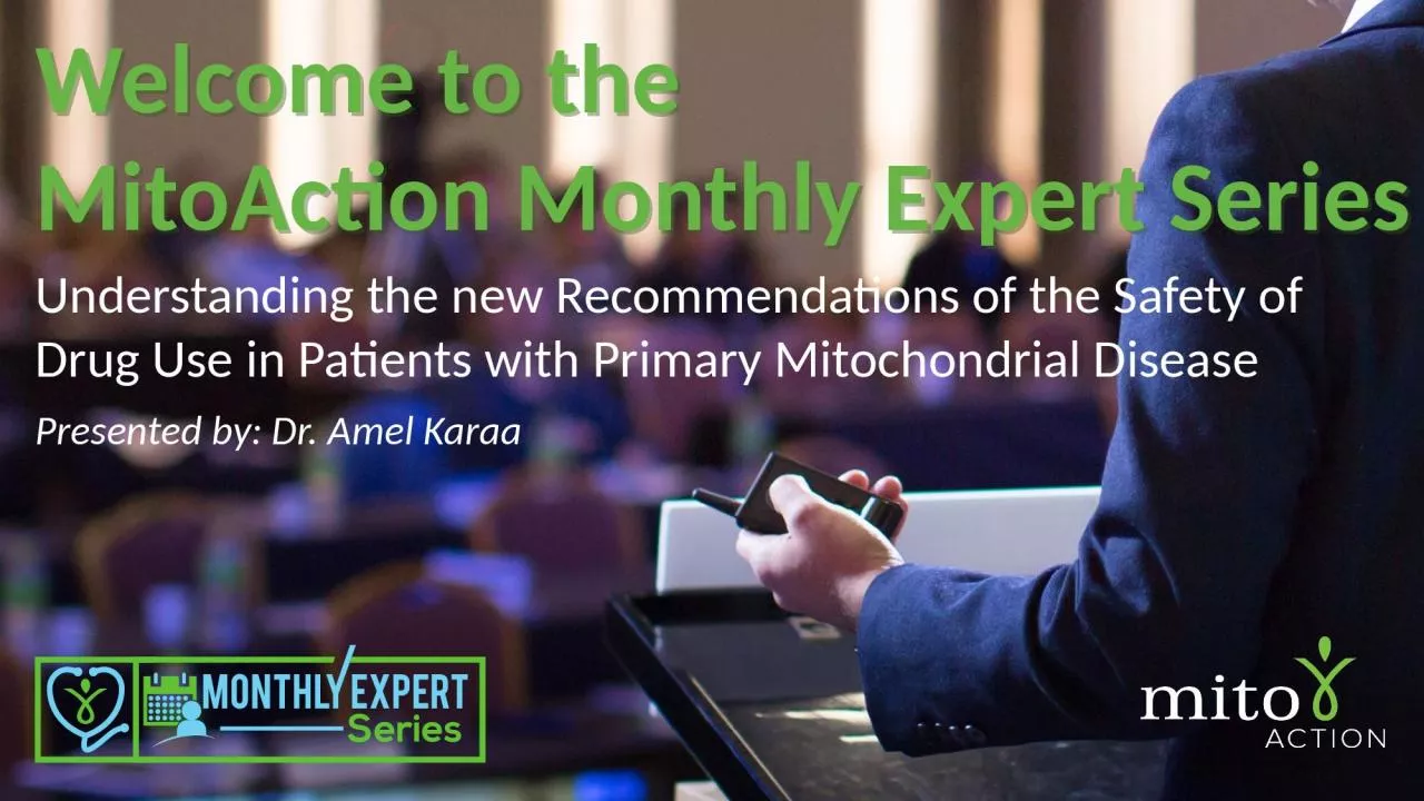 PPT-Welcome to the MitoAction Monthly Expert Series