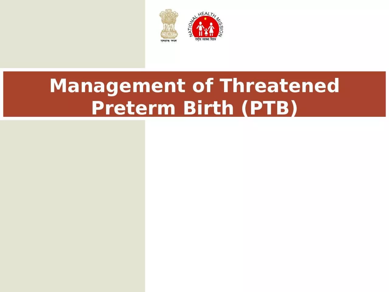 PPT-Management of Threatened Preterm Birth (PTB)