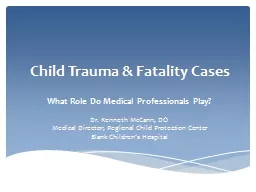 Child  Trauma & Fatality Cases