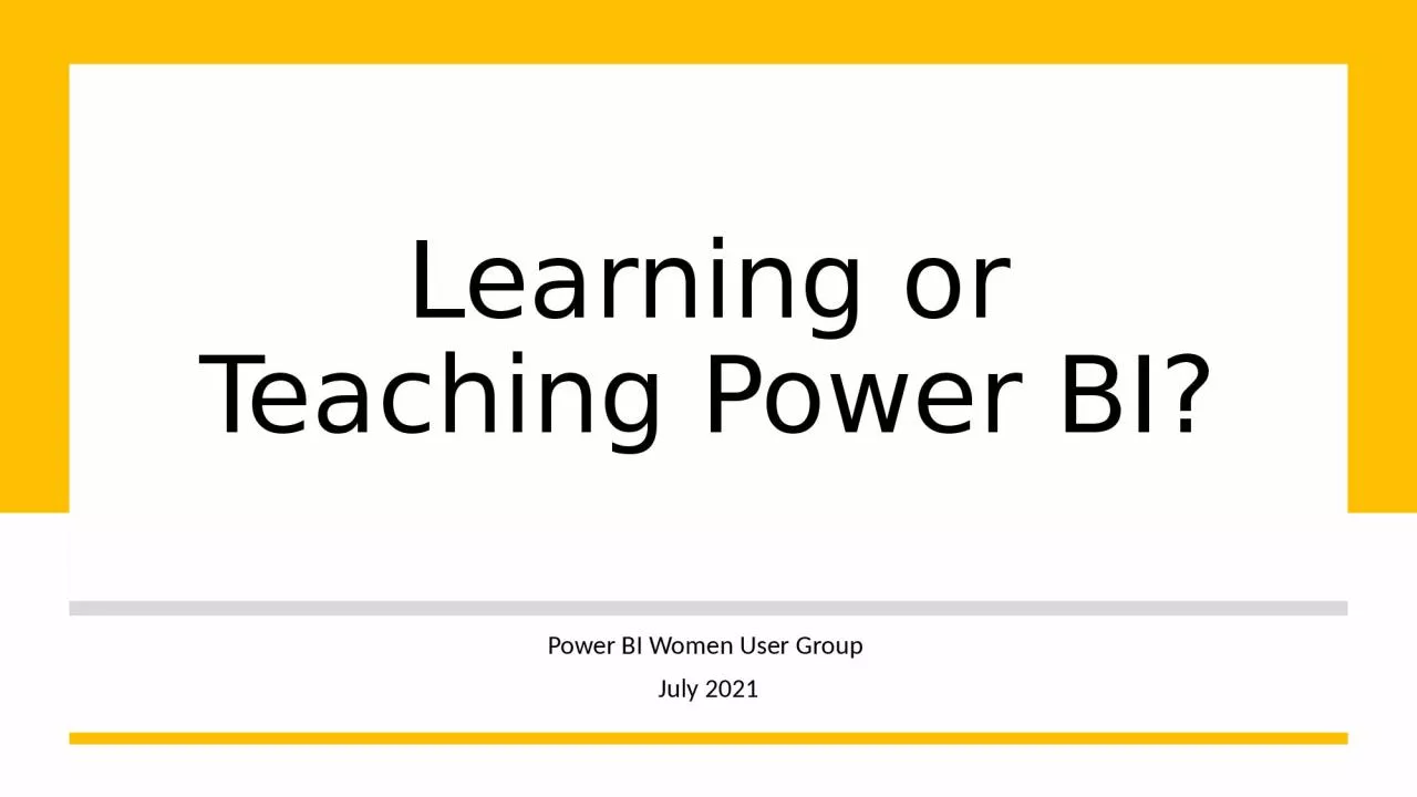 Learning or Teaching Power BI?