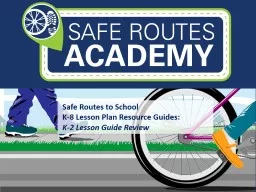 Safe Routes to School  K-8 Lesson Plan Resource Guides: