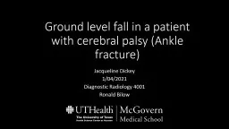 Ground level fall in a patient with cerebral palsy (Ankle fracture)