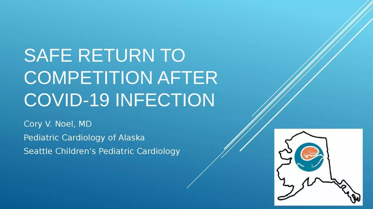 PPT-Cory V. Noel, MD Pediatric Cardiology of Alaska