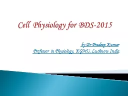 Cell  Physiology for BDS-2015