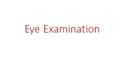 Eye Examination Principles of optics: