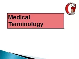 Medical Terminology I- STEMS