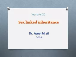 lecture (6 ) Sex linked inheritance