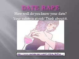 Date rape How well do you know your date?