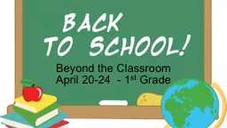 Beyond the Classroom   April 20-24  - 1