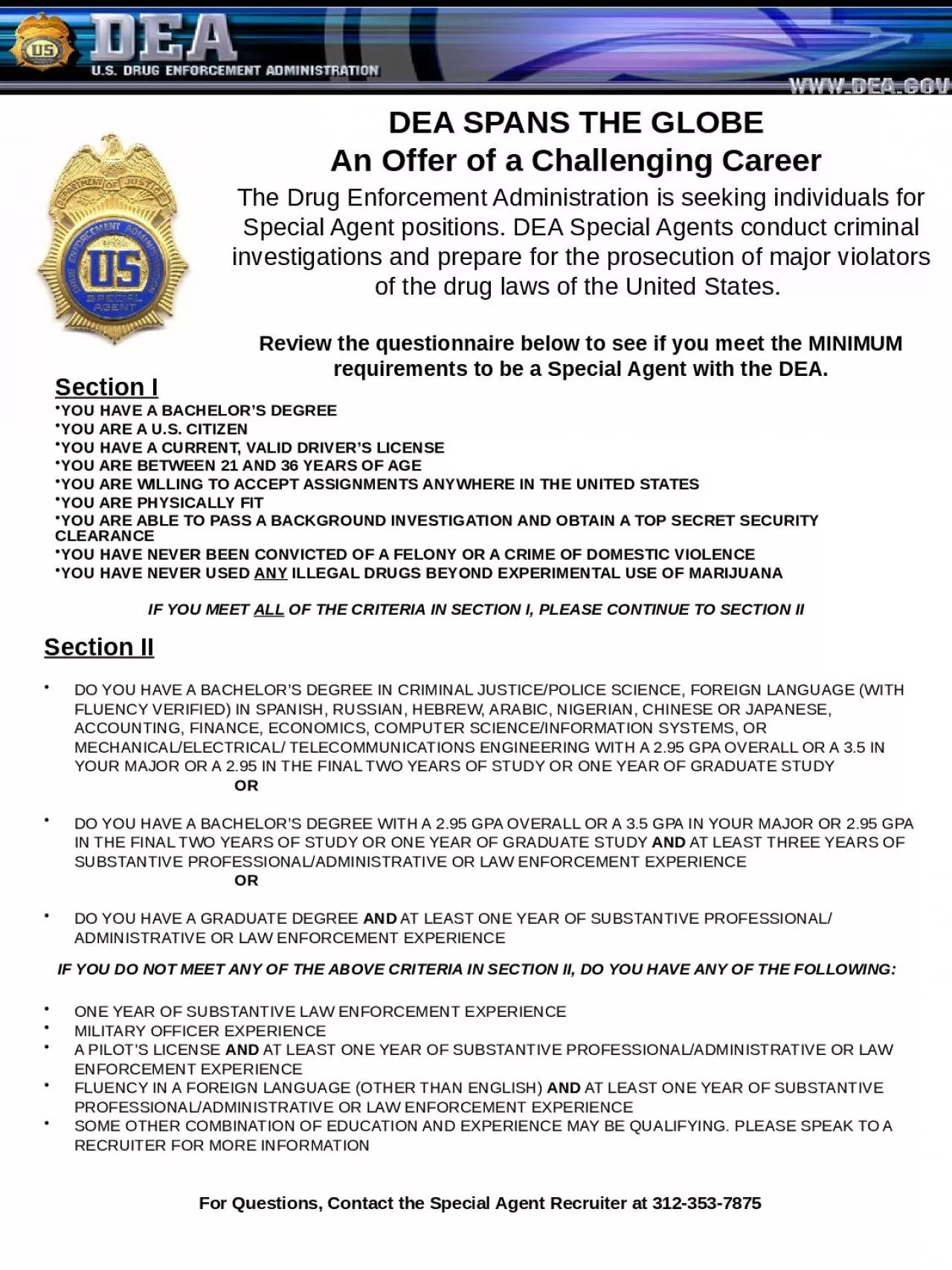 The Drug Enforcement Administration is seeking individuals for Special Agent positions.