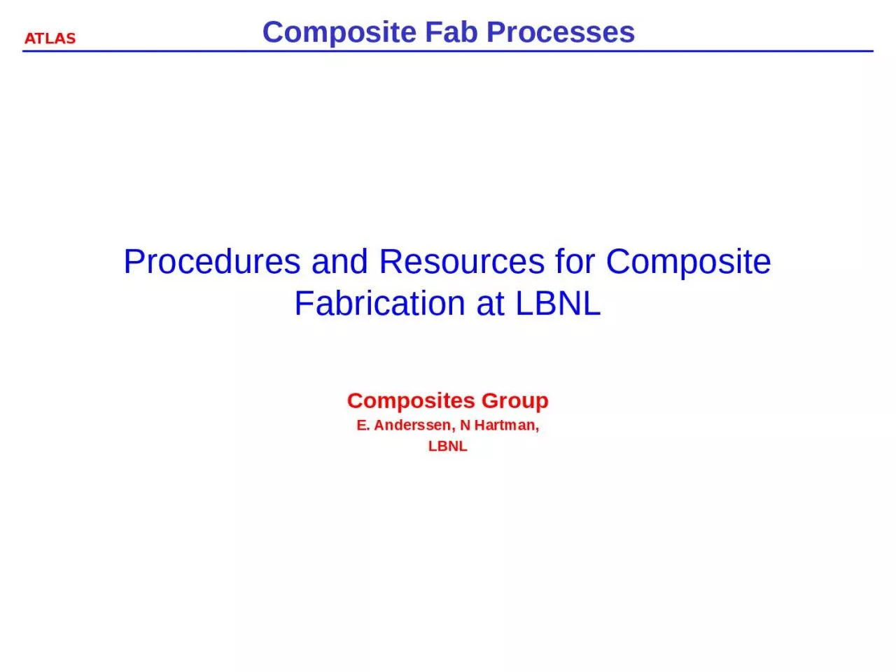 PPT-Procedures and Resources for Composite Fabrication at LBNL