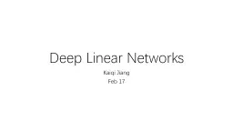 Deep Linear Networks Kaiqi