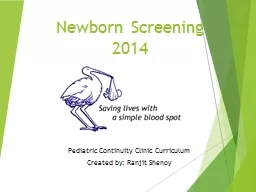 Newborn Screening 2014 Pediatric Continuity Clinic Curriculum