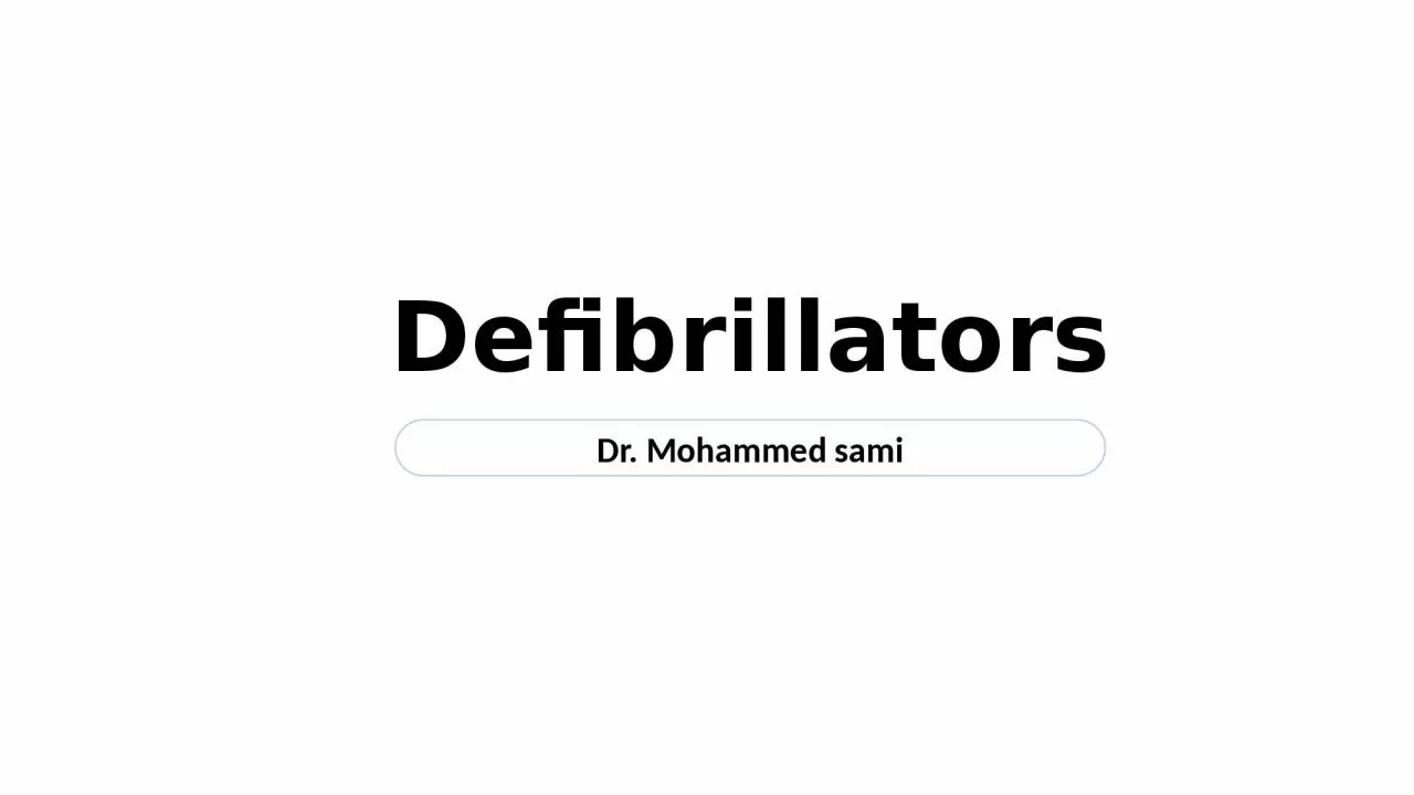 PPT-Defibrillators Dr. Mohammed